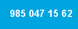 985 047 15 62